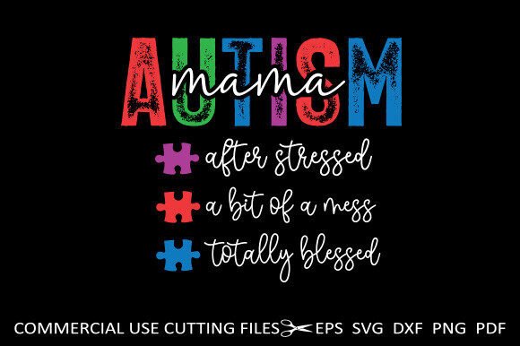 Autism Mama SVG PNG, Blessed Mom SVG Graphics and Crafts Review
