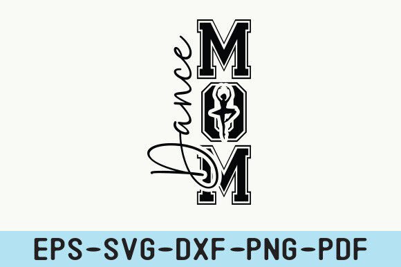 Dance Mom Svg, Dance Mom Png Graphics and Crafts Review