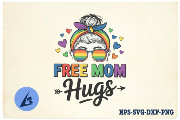Free Mom Hugs Messy Bun Pride Mom SVG Graphics and Crafts