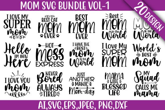 Mom SVG Bundle, Mother s Day Bundle: Graphics and Crafts for Publishers