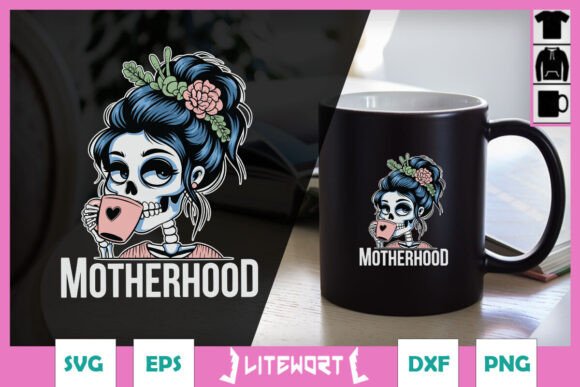 Motherhood Coffee Skeleton Mom SVG: A Practical Review for Graphics and Crafts Sellers