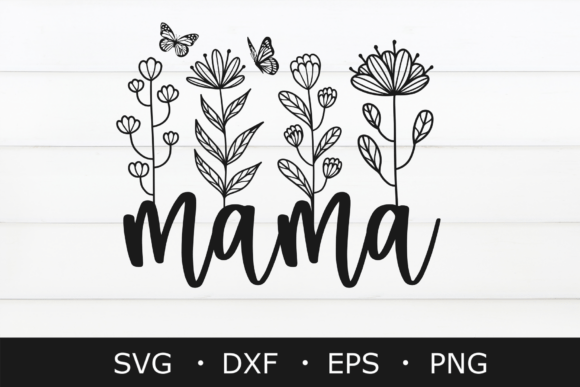 Mothers Day SVG, Mama SVG, MOM Svg, Png Graphics for Crafts