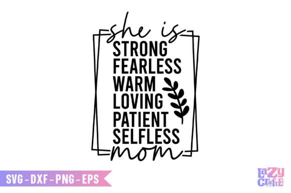 She is SVG, Strong Svg, Mom Svg Graphics and Crafts Review