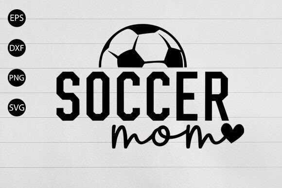 Soccer Mom SVG, Soccer Game Day Svg Graphics and Crafts Review