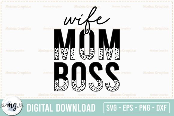 Wife Mom Boss - Mom SVG Graphics and Crafts Review